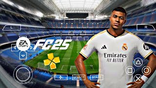 EA SPORTS FC 25 PPSSPP ANDROID OFFLINE FULL UPDATED TRANSFERS BEST GRAPHICS CAMERA PS5 [upl. by Manson]