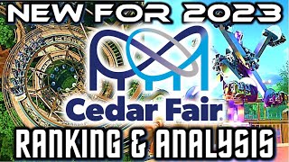 Everything NEW at Cedar Fair Parks in 2023 Ranking amp Analysis [upl. by Ynaitirb261]