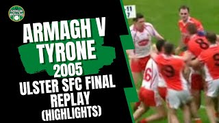 Armagh v Tyrone 2005 Ulster SFC Final Replay HIghlights [upl. by Adok]