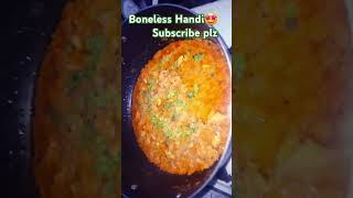 Boneless handi food likeforlike subscribe [upl. by Gill]