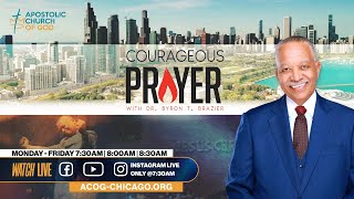 Courageous Prayer with Dr Brazier 830am  July 26 2024 [upl. by Nerred]