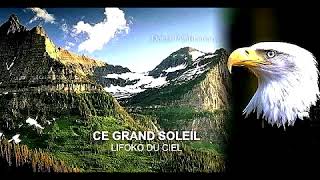 Lifoko du Ciel dans quotCE GRAND SOLEILquot [upl. by Aseeral355]