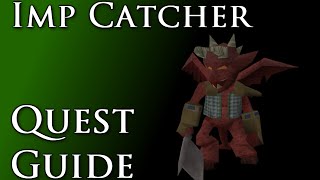 RSQuest Imp Catcher Quest Guide Runescape RS3 [upl. by Nellahs345]