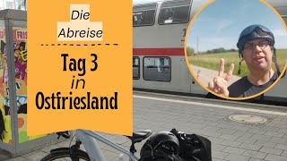 Tag 3 in Ostfriesland  Die Abreise [upl. by Refynnej117]