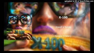 X100  Jowell y Randy Clean Version [upl. by Zoe]