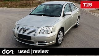 Buying a used Toyota Avensis T25  20032008 Buying advice with Common Issues [upl. by Daughtry896]