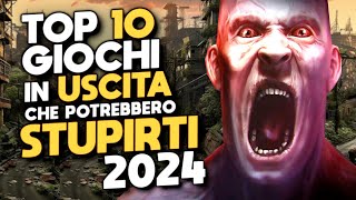 Top 10 Giochi in Uscita nel 2024 che Potrebbero Stupirti [upl. by Eendys]