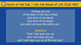 I Am the Bread of Life ELW 485 [upl. by Ynaffik188]