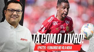 quotCom Fernando Vila Nova consegue um jogador de outro nívelquot  Tá Com O Livro [upl. by Raf]