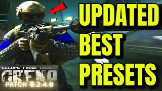 UPDATED BEST CUSTOM PRESETS  PATCH 24 CHANGES Tarkov Arena [upl. by Egarton]