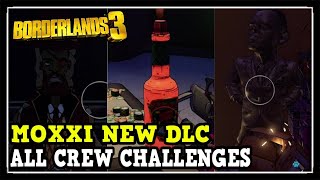 Borderlands 3 Moxxi DLC All Crew Challenges Locations Hot Sauces Statues Mayor Targets [upl. by Marian]