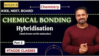 CHEMICAL BONDING  Hybridisation Basic lecture not for mains plus  lecture8 [upl. by Rraval668]