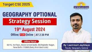 Geography Optional Strategy Session by Laxmikant Jaybhaye  Lukmaan IAS [upl. by Jeannie]