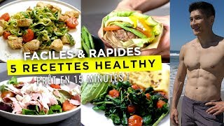 5 RECETTES HEALTHY FACILES POUR MAIGRIR prêt en 15 minutes [upl. by Smitt]