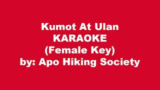 Apo Hiking Society Kumot At Ulan Karaoke Female Key [upl. by Abehsat]