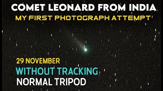 I took photo of comet Leonard C 2021 A1 with DSLR and Tripod in india [upl. by Hirschfeld]