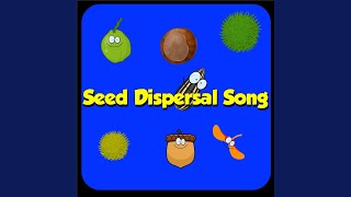 Seed Dispersal Song [upl. by Chasse]