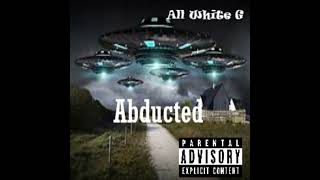 Abducted Official Audio [upl. by Bello]