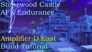 Stonewood Endurance Castle Amplifier D East Build Tutorial  Fortnite StW [upl. by Krall176]