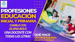 CARRERAS DE PROFESORADOS  EDUCACIÓN INICIAL Y PRIMARIA  EXPO PROFESIONES  ORIENTAR EDUCATIVA [upl. by Nitsyrc]