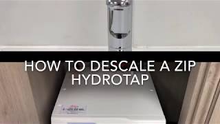 How to Descale a Zip HydroTap [upl. by Angelo654]