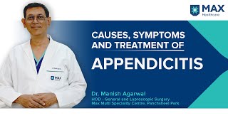 Appendicitis Causes Symptoms and Treatment  Max Hospital [upl. by Aysa]