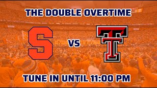 The Double Overtime  Syracuse vs Texas Tech  November 22nd 2024 [upl. by Selina]