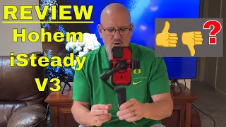 REVIEW  Hohem iSteady V3 Gimbal [upl. by Sybille]