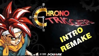 CHRONO TRIGGER INTRO REMAKE 1080p [upl. by Mclaurin]