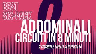 ADDOMINALI IN 8 MINUTI 2 livelli base e avanzato Workout sixpack Two level beginners advanced [upl. by Niraa251]