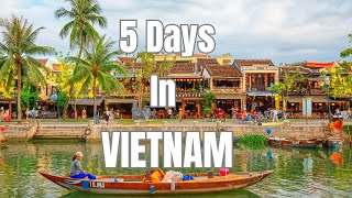 5 Days In Vietnam l Exploring Vietnam l Top Things To Do l Travel Video [upl. by Garrett881]