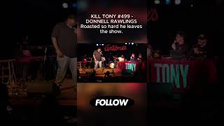 KILL TONY 499  DONNELL RAWLINGS LEAVES THE SHOW killtony podcastclips funny short viral [upl. by Melva]