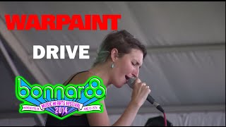 Warpaint  Drive Live 2014 [upl. by Yarak]