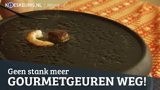 Vieze geurtjes weg na het gourmetten [upl. by Amaerd]