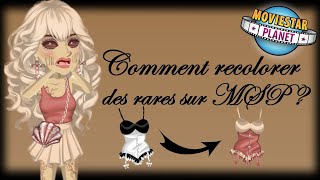 🎀 COMMENT RECOLORER DES RARES SUR MSP  2022 [upl. by Levitan659]