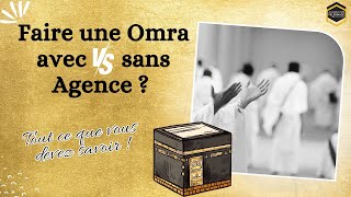 Faire une Omra avec ou sans agence [upl. by Annoved164]