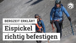 Eispickel richtig befestigen  Bergzeit [upl. by Gagnon547]