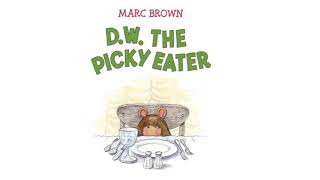 DW The Picky Eater  Read Aloud [upl. by Milewski]