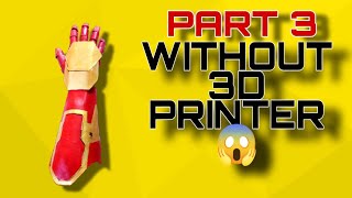 HOW TO MAKE A IRON MAN HAND  IRON MAN ARM AT HOME  IRON MAN ARM WITHOUT 3D PRINTER PART3 [upl. by Eniamor560]