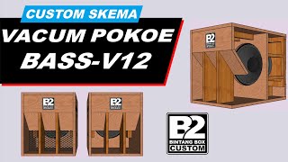 SKEMA BOX VACUM POKOE BASSV12  SPEAKER 1X12quot [upl. by Mahseh]