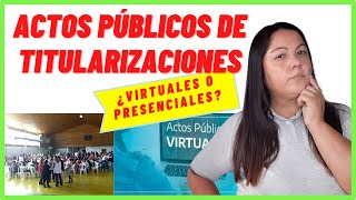 👩‍🏫ACTOS PÚBLICOS DE TITULARIZACIONES📝 [upl. by Atok]