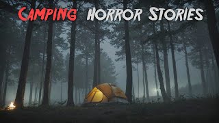 4 Creepy True CAMPING Horror Stories [upl. by Eaner]