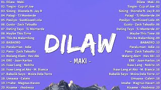 DILAW  MAKI 💗 Chill OPM Love Songs 2024  Top Trending Tagalog Songs Playlist [upl. by Kirchner967]