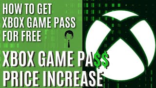 How to get Xbox Game Pass For Free The Xbox Game Pass Price Increase [upl. by Atiuqcir]