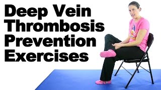 DVT Deep Vein Thrombosis Prevention Exercises  Ask Doctor Jo [upl. by Herrera]