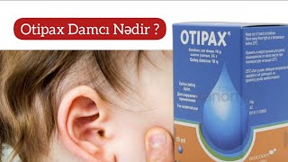 Otipax Qulaq Damcısı Nədir   Nə Üçündür   İstifadə Qaydası Necədir [upl. by Fabron26]