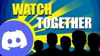 How To Watch Together On Discord Easy Way [upl. by Stonwin804]