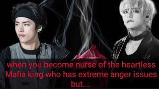 Bts Taehyung ffwhen you become nurse of the heartless mafia king who has extreme anger issues but [upl. by Alexine46]