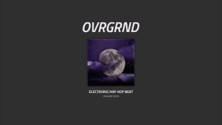 OVRGRND — Cislunar Space ElectronicHip Hop beat [upl. by Larisa506]