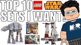 Top 10 LEGO Star Wars Sets I Want [upl. by Gery281]